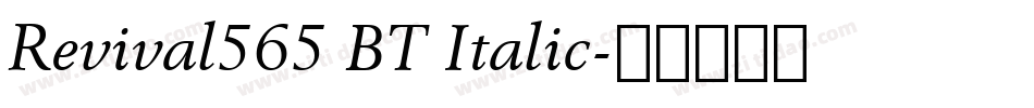 Revival565 BT Italic字体转换